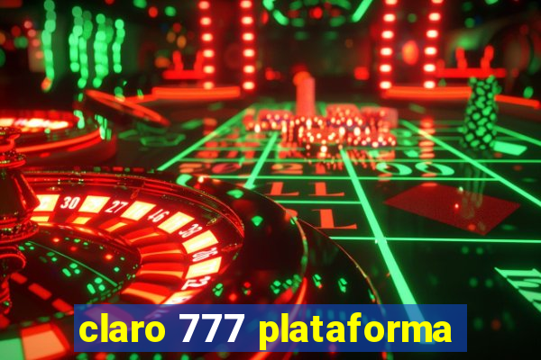 claro 777 plataforma